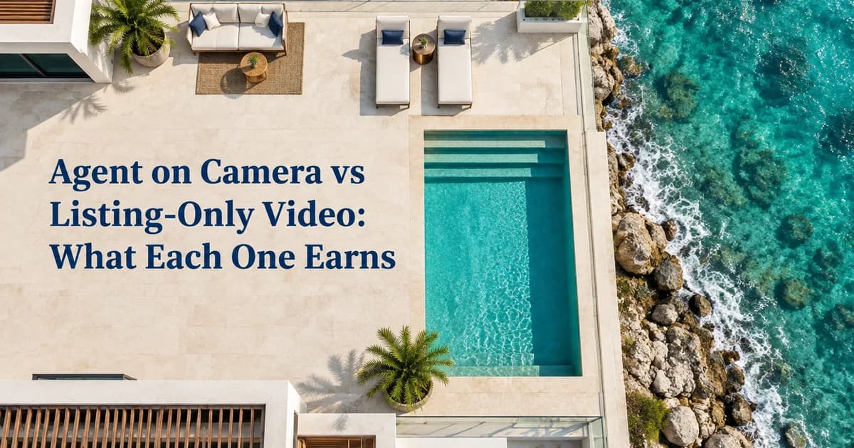 "Agent on Camera vs Listing-Only Video: What Each One Earns" painted on a villa roof deck beside a turquoise pool, seen from above